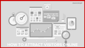 How To Attract VISITORS ONLINE